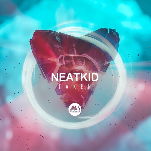 NEATKID - Taken [MSR208]